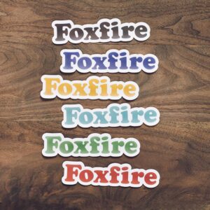 Foxfire Stickers