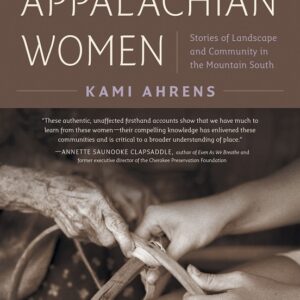 The Foxfire Book of Appalachian Women
